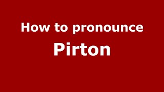 How to pronounce Pirton