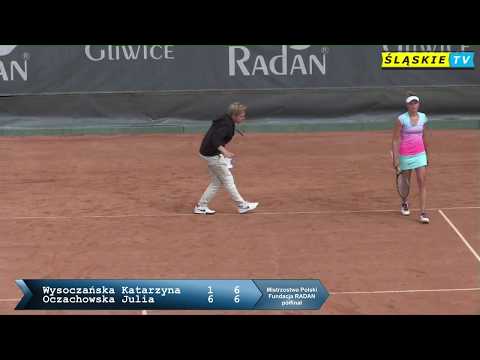 Półfinał Oczachowska Julia - Wysoczańska Katarzyna 1:6; 7:6; 6:1