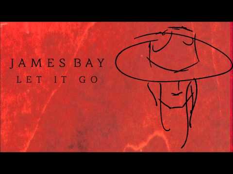 James Bay 'Let It Go' [Audio]