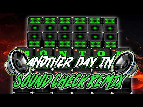 ANOTHER DAY SOUND CHECK REMIX 2025