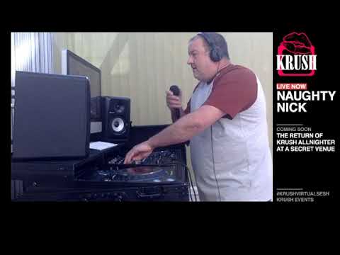 Krush Events presents Naughty Nick live lockdown virtual sesh.