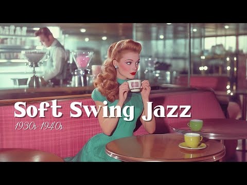 Soft Swing Jazz | 1940s Café Shop Music for a Chill Atmosphere