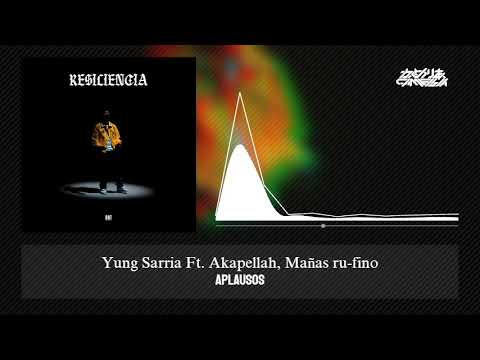 Aplausos - Yung Sarria ft.  Akapellah, Mañas Ru-Fino