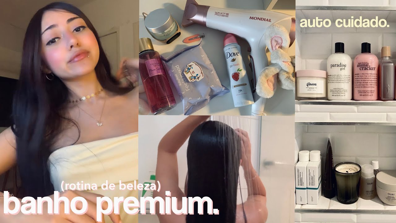 rotina de beleza: banho premium, cabelo, pele e auto cuidado!