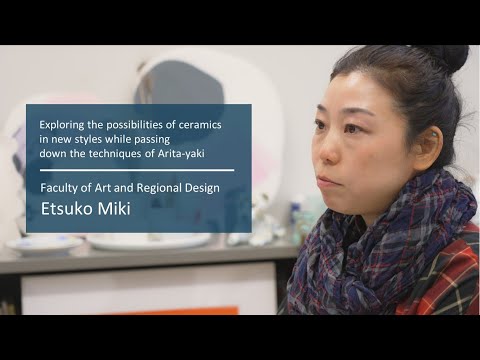 学校教育課程 Interview video - Etsuko Miki,Faculty of Art and Regional Design(Saga Seeds Musubime)