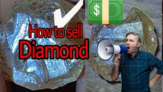How to sell  rough diamonds and all gemstones.