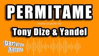Tony Dize &amp; Yandel - Permitame (Versión Karaoke)