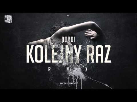 Dondi - Kolejny raz RMX prod. Flez Beats