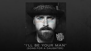Behind the Song: &quot;I&#39;ll Be Your Man&quot; (Song For A Daughter) | Zac Brown Band