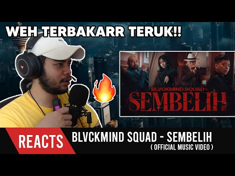 BLVCKMIND SQUAD - SEMBELIH (OMV) | REACTION!