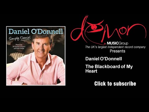 Daniel O'Donnell - The Blackboard of My Heart