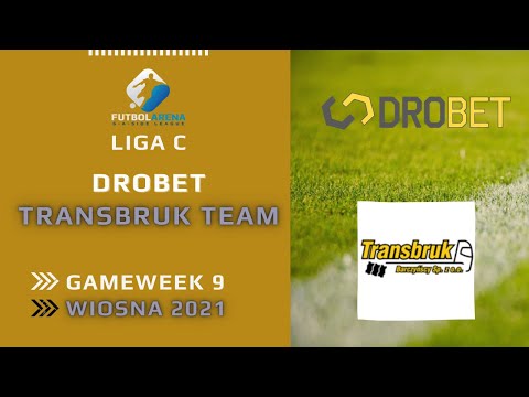 Transbruk Team - Drobet - Liga C (9. kolejka Wiosna 2021)
