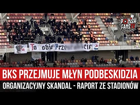 BKS przejmuje młyn Podbeskidzia - organizacyjny skandal - RAPORT ZE STADIONÓW (06.10.2024)
