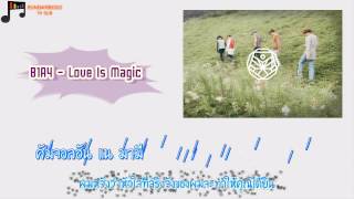 [Thai Sub] B1A4 - Love Is Magic