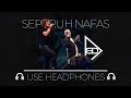 Dewa 19 Ft Once Separuh Nafas 8D AUDIO