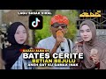 BATES CERITE Betian Bejulu LAGU SASAK SEDIH VIRAL TIKTOK TERBARU COVER GAZALI ALBA 05