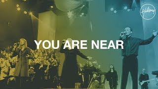 You Are Near - Hillsong Worship