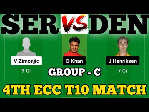 SER vs DEN || DEN vs SER Prediction || SER VS DEN 4TH ECC T10 GROUP C MATCH