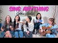 SING ANYTHING CHALLENGE #4