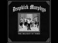 Dropkick Murphys - Johnny I hardly knew ya ...