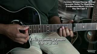 Careless Whisper BEGINNER Acoustic Guitar Lesson George Michael Wham! @EricBlackmonGuitar