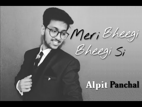 Alpit panchal Meri Bheegi Bheegi Si × Mone Pore Ruby Roy | Anamika | Cover | Alpit Panchal | Kishore Kumar