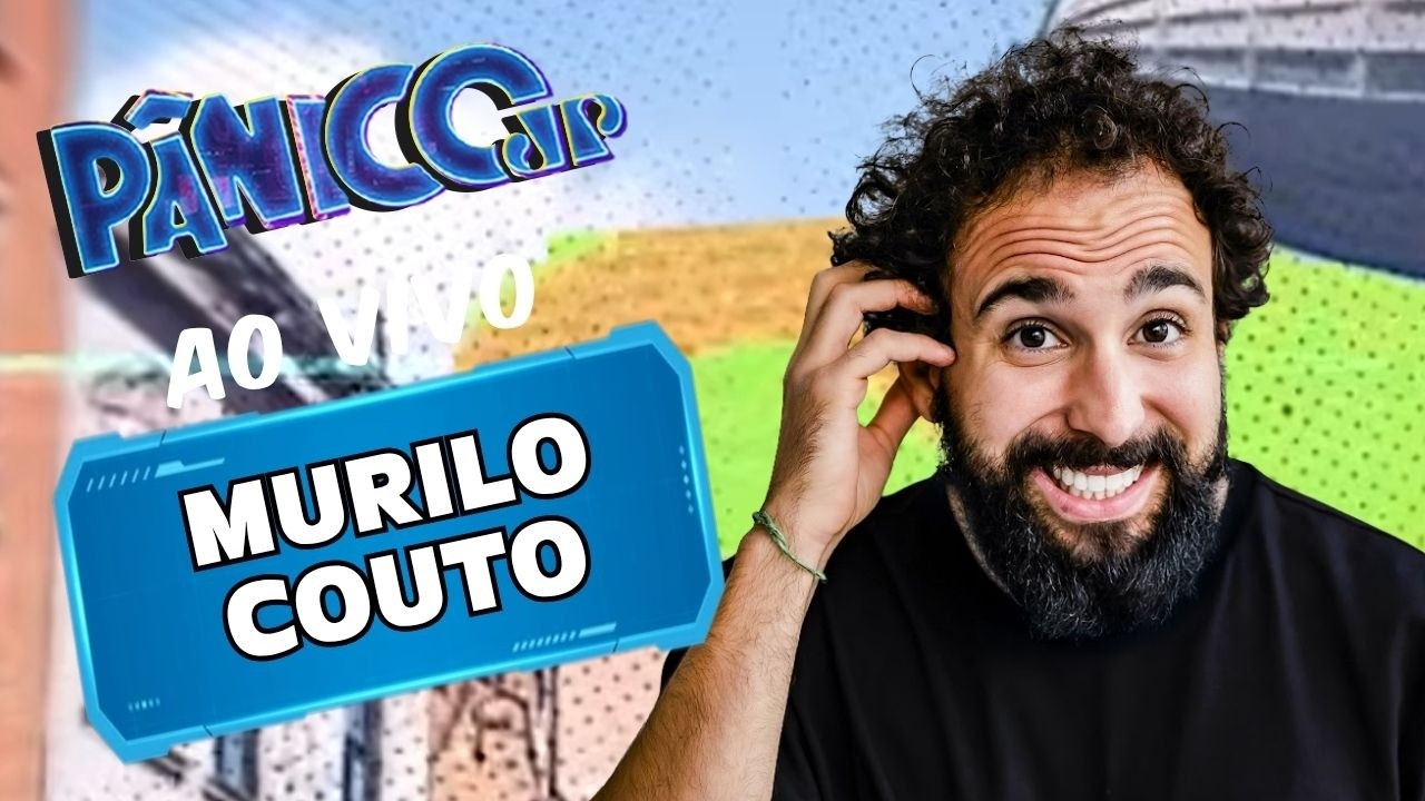 MURILO COUTO AO VIVO | PÂNICO - 17/07/26