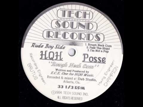 HQH Posse - Rough Neck Cum