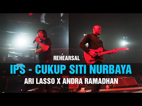 IPS Cukup Siti Nurbaya - Dewa 19 | Ari Lasso x Andra Ramadhan (Rehearsal)