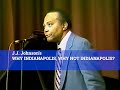 J.J. Johnson's WHY INDIANAPOLIS, WHY NOT INDIANAPOLIS?