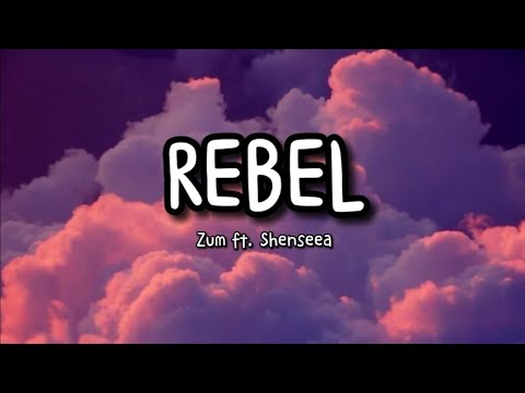Rebel (Lyrics) - Zum ft. Shenseea [Tiktok] (We fi do, We fi go)