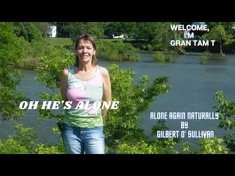 ALONE AGAIN NATURALLY BY GILBERT O' SULLIVAN