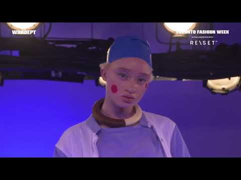 Toronto Fashion Week S/S 19 in collaboration with RE\SET - WRKDEPT