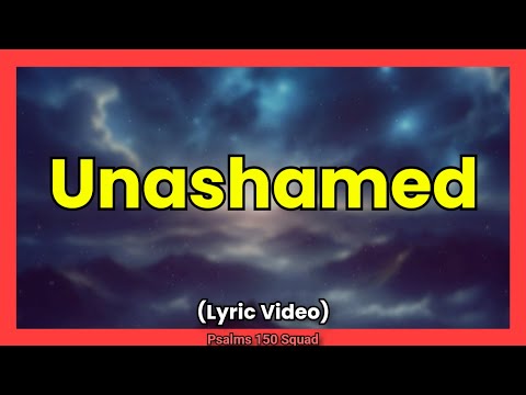 Matthew West - Unashamed (Lyric Video)
