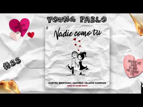 Kartel Montana Feat Gaviria y Eladio Carrion - Nadie como tu