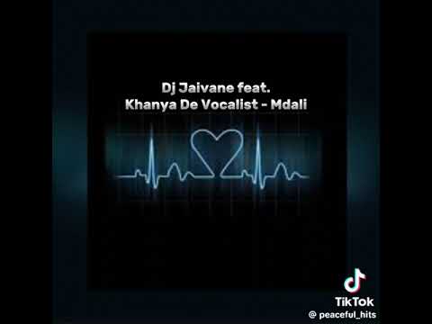 Dj Jaivane Feet Khanya De Vocalist - Mdali