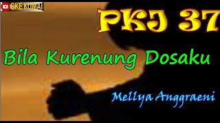 Download lagu PKJ 37 Bila Kurenung Dosaku (Mellya A.) mp3 Download lagu PKJ 37 Bila Kurenung Dosaku (Mellya A.) mp3
