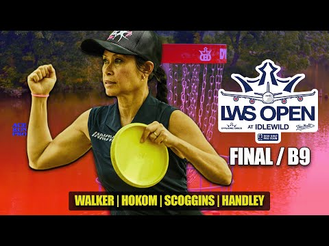 ARP | 2023 LWS OPEN AT IDLEWILD | FINAL B9 | WALKER : HOKOM : SCOGGINS : HANDLEY | FPO CHASE CARD |