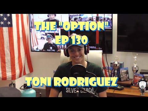 The "Option" Episode 130:  Toni Rodriguez