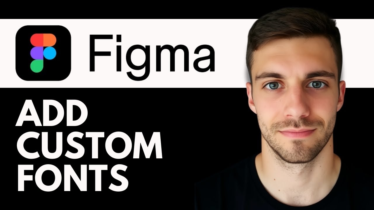 How to Add Custom Fonts to Figma 2026 (Complete Guide)