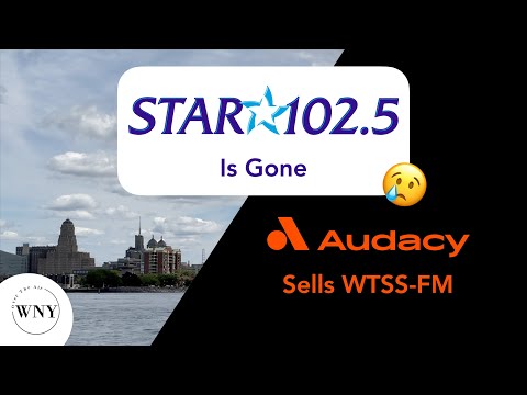Star 102.5 Buffalo (WTSS-FM) Is Gone