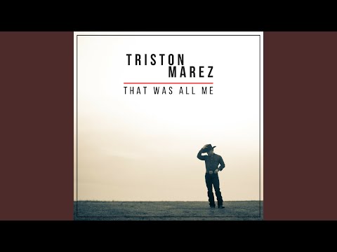 That Was All Me - Triston Marez