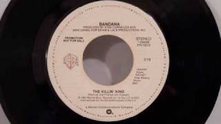 Bandana - The Killin&#39; Kind