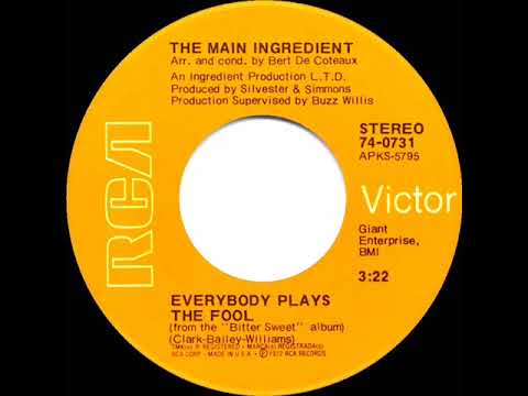 1972 HITS ARCHIVE: Everybody Plays The Fool - Main Ingredient (a #1 record--stereo 45)