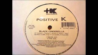 positive k - black cinderella
