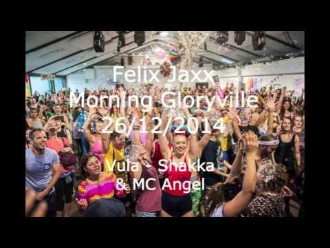 Felix Jaxx DJ Set - Morning Gloryville 26/11/2014
