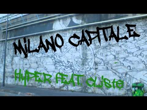 Milano Capitale - Hyper feat. Clistè (Unknown Mixtape Vol.1)