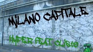 Milano Capitale - Hyper feat. Clistè (Unknown Mixtape Vol.1)