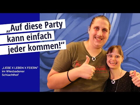 „LIEBE X LEBEN X FEIERN“ - Inklusive Party in Wiesbaden