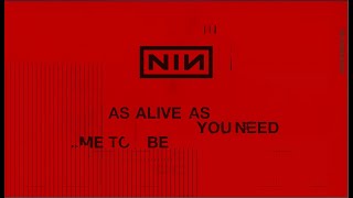 Nine Inch Nails - As Alive As You Need Me To Be (Official Lyric Video)